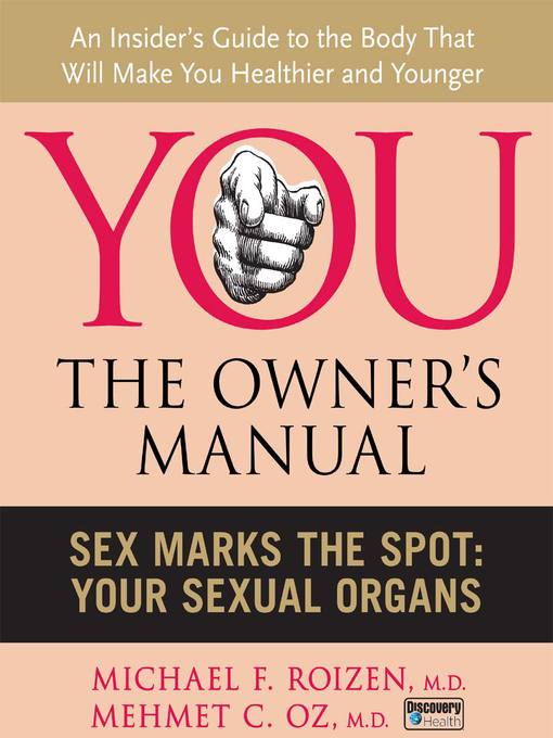 Title details for Sex Marks the Spot by Mehmet C. Oz, M.D. - Available